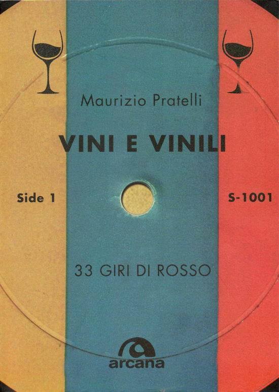 Da non perdere. Vini e Vinili, 33 giri di rosso
