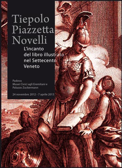 Tiepolo, Piazzetta, Novelli. L’incanto del libro illustrato nel Settecento veneto
