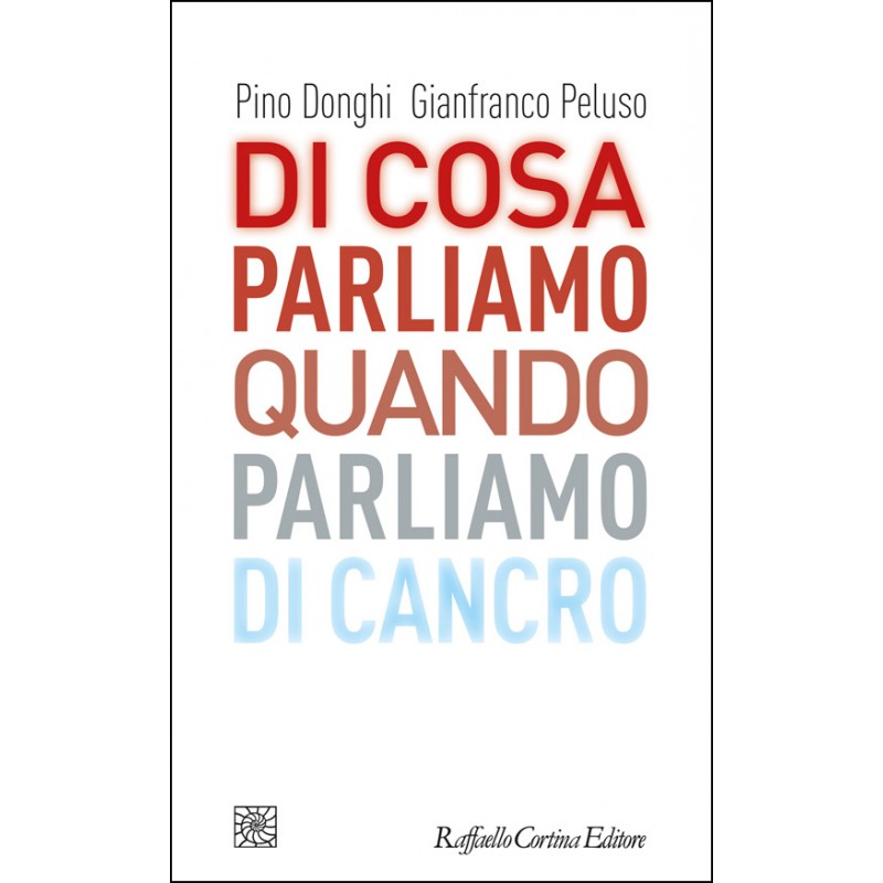 Letto per voi. Di cosa parliamo quando parliamo di cancro