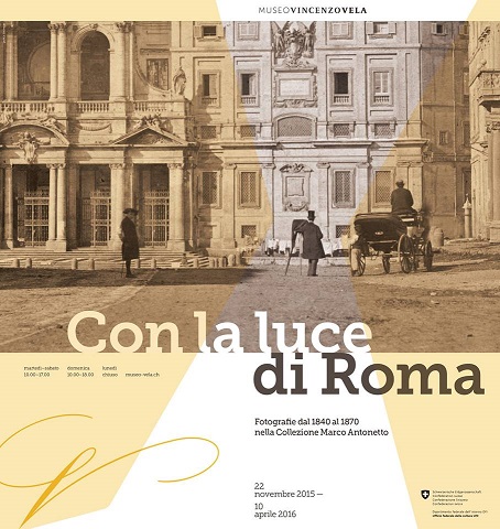 Con la luce di Roma. Fotografie dal 1840 al 1870 nella collezione Marco Antonetto