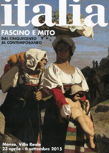 Italia: Fascino e mito. dal Cinquecento al contemporaneo