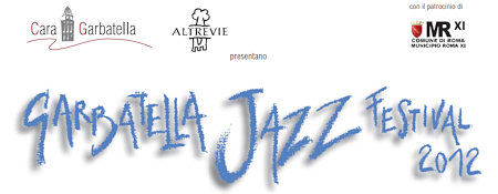 Musica: il via di Garbatella Jazz Festival