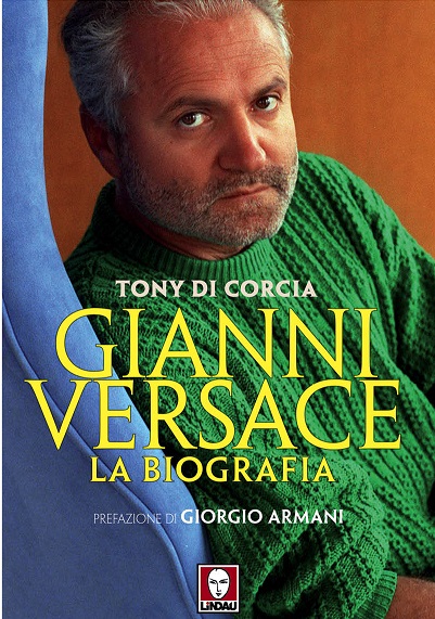 “GIANNI VERSACE. La biografia ” di Tony DI CORCIA