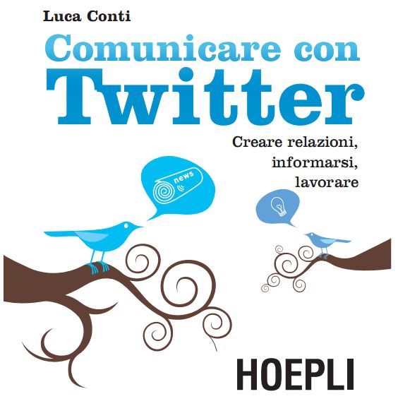 Letto per voi: Comunicare con Twitter