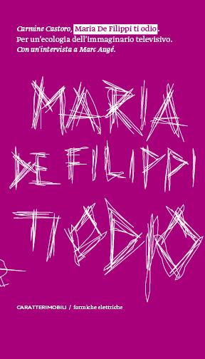 “Maria De Filippi ti odio” e la menopausa del sogno