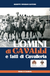 “Uomini di cavalli e fatti di Cavalleria”
