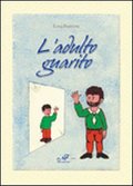 “L’Adulto guarito”