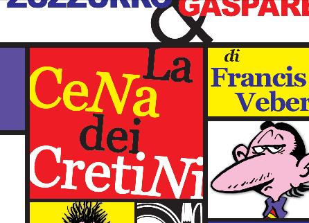 Zuzzurro & Gaspare in LA CENA DEI CRETINI