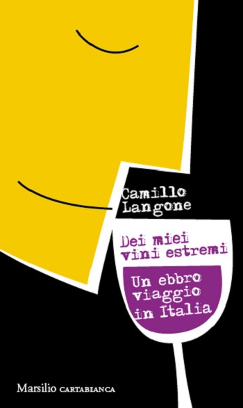 Dei miei vini estremi di Camillo Langone