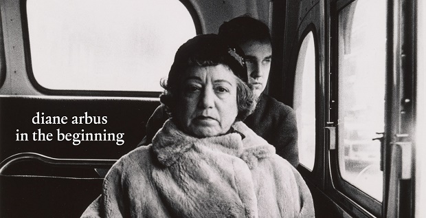 Diane Arbus: in the beginning