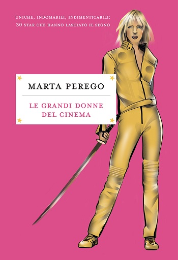 In libreria. Le grandi donne del cinema di Marta Perego