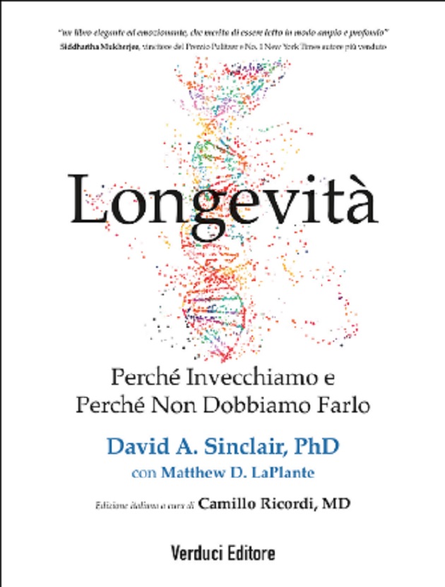 Longevità: non è più obbligatorio invecchiare. Arriva in Italia il bestseller USA ‘Lifespan’ di David Sinclair
