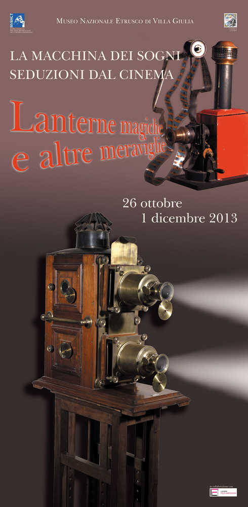 LA MACCHINA DEI SOGNI – SEDUZIONI DAL CINEMA. LANTERNE MAGICHE E ALTRE MERAVIGLIE