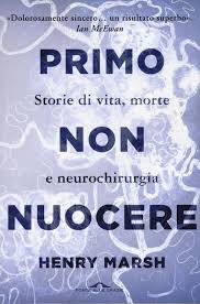 Letto per voi. Primo non nuocere. Storie di vita, morte e neurochirurgia