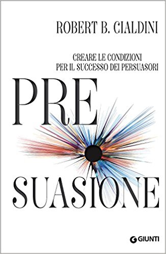 Letto per Voi.  Pre-suasione, tutti i come e i perchè