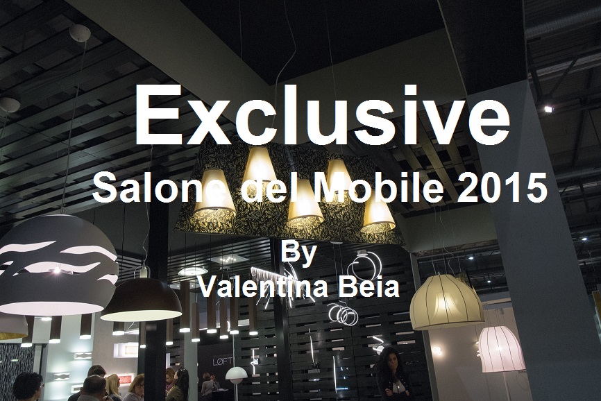 Tutte le curiosità dal Salone del Mobile 2015