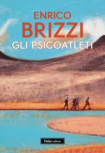 “Gli psicoatleti” di Enrico Brizzi
