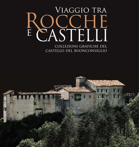 VIAGGIO TRA ROCCHE E CASTELLI