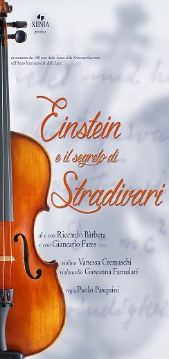 IL VIOLINO RELATIVO.  Albert Einstein e il segreto di Stradivari