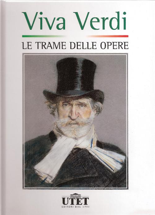 Viva Verdi – le trame delle opere